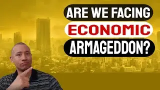 Is The Stock Market Or Economy Going To Crash? | Are We Facing Economic Armageddon?