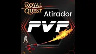 Royal Quest -  Atirador PVP!!!🔫🔥🔥🔥