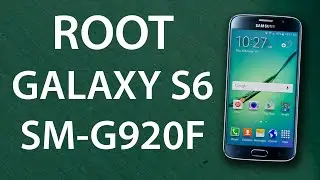 ROOT GALAXY S6 SM-G920F [ROOT TUTORIAL]