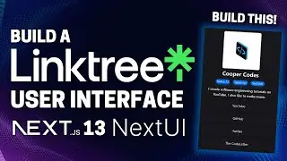 Build A Linktree UI With Next.js 13 and NextUI 2.0 (NextUI Tutorial)