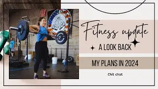 CHATTY*FITNESS RECAP+GOALS FOR 2024||what I learned|my plans|everything no one will tell you