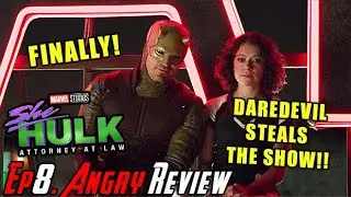 She-Hulk Episode 8 - DAREDEVIL STEALS SHOW! - Angry Review