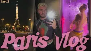 a very drunkkk PARIS VLOG  *part 2*