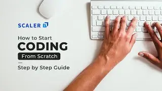 How to Start Coding From Scratch in 2023 | Programming for Beginners | Learn Coding With Ease