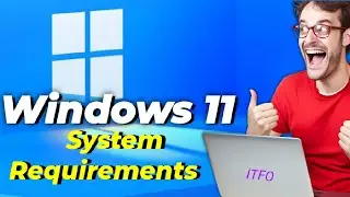 Windows 11 System Requirements Explained: PC Handle Upgrade?|ITFO 