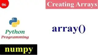 Numpy Array Function | Creating NumPy Arrays | Python Tutorials