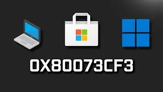 Error 0X80073CF3 de la Microsoft Store en Windows 11/10 - Solucion