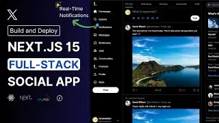 Next.js MySQL Socket.io Social X App Tutorial | Full-Stack Social Media App, Real-Time Notifications