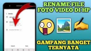 Cara Mengubah Nama File Foto dan Video di Hp Samsung