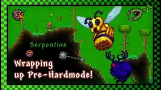 Wrapping up Pre-Hardmode! - Terraria Playthrough Pt. 7