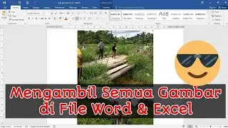Cara Mengambil Semua Gambar Di File Word Atau Excel