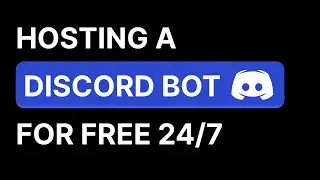 Hosting a Discord bot 24/7 for FREE!