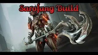 Warframe | Sarofang Build (EndGame) [2024]