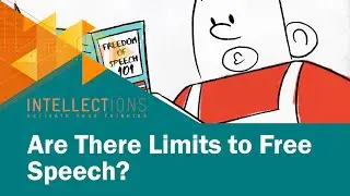 The Limits of Free Speech | Intellections