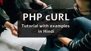 PHP cURL Tutorial with Example in Hindi