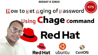 How to set aging of password  using Chage command in Linux | RHEL | CentOS | Ubuntu