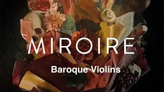 Orchestral Tools Miroire - Baroque Period Instruments - Violin Ensemble (2022)