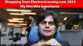 Hindi | Shopping from Electronicscomp.com 2024 | My Horrible experience