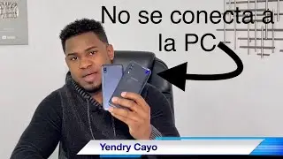 Mi Celular no se conecta a la PC / Mi laptop no reconoce el celular