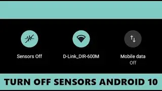 How to Turn off All Device Sensors on Android 10