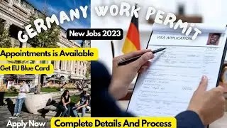 🇪🇺Germany Work Permit Visa 2023,Germany VFS Appointment Update,Germany Work Visa New Update,New Jobs