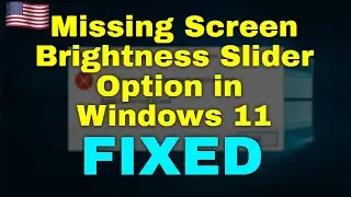 How to Fix Missing Screen Brightness Slider Option in Windows 11