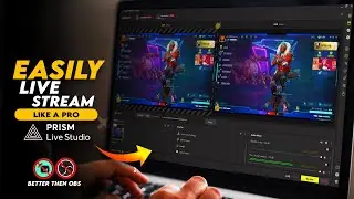 How To Live Stream Games With PRISM Live Studio Pc | Better Then OBS