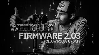 Weebill S Firmware Update v2.03 | Zhiyun Follow Focus Firmware Update