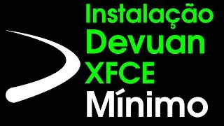 Devuan com XFCE MÍNIMO