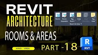 18 - Create Rooms & Areas In Revit | Revit Architecture Complete Tutorials in Hindi | Urdu