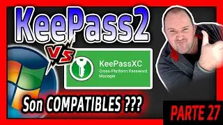 27 - Curso KeePass 2 ⭐ KeePass2 y KeePassXC compatibles, pues SI! pruebalo!