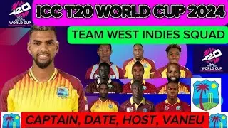 ICC T20 World Cup 2024 - West indies Team Squad l T20 World Cup 2024 Date, Time, Vanue l T20 WC 2024