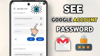 How to See Your Google Account Password | If You Forgot It (2025) Find My Gmail Password