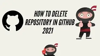 How to Delete Repository in GitHub 2021