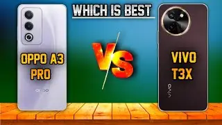 Oppo A3 Pro Vs Vivo T3x ⚡ Vivo T3x Vs Oppo A3 Pro ⚡ Which Is Best