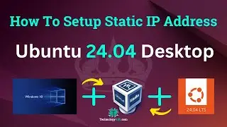 How To Setup Static IP Address in Ubuntu 24.04 Desktop