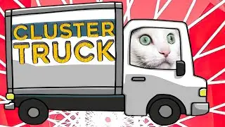 ClusterTruck - РЕАКТИВНЫЙ ПАРКУР С ГРУЗОВИКАМИ И ЛАЗЕРАМИ - Полное прохождение игры