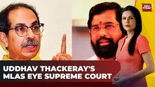 Maharashtra Politics: Supreme Court Next for Uddhav Thackerays MLAs