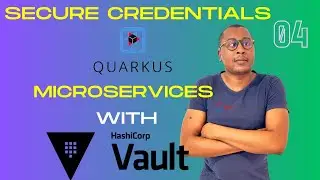 4.  Mastering Application Security: Quarkus & HashiCorp Vault Integration Demystified!