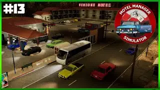 Running The Ultimate Motel In Motel Manager Simulator - Early Access - Live Stream Episode#13