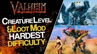 How To Make Valheim The HARDEST Game POSSIBLE | Valheim CreatureLevelAndLootControl Mod