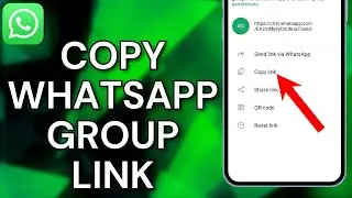 How To Copy WhatsApp Group Link - Full Guide