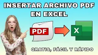 Cómo INSERTAR un ARCHIVO PDF en EXCEL