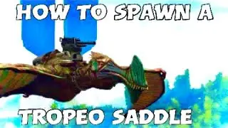 How to spawn the tropeo saddle and acendent version