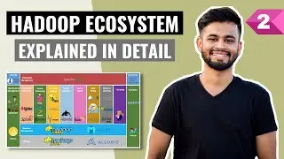 Hadoop Ecosystem Explained | Hadoop tools for handling Big Data | Hadoop Full Course | Lecture 2