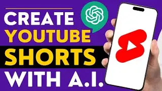 How To Create YouTube Shorts Videos With ChatGPT & Free AI Tools