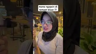 mama ngapain di sini?