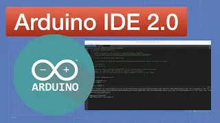 Arduino IDE 2.0 - Testing Release Candidate 3