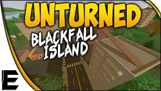 Unturned ➤ What's Up With BLACKFALL ISLAND? [My Custom Map]