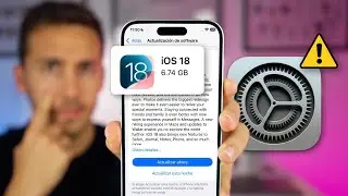 Si vas a ACTUALIZAR a iOS 18, mira esto antes… ⚠️